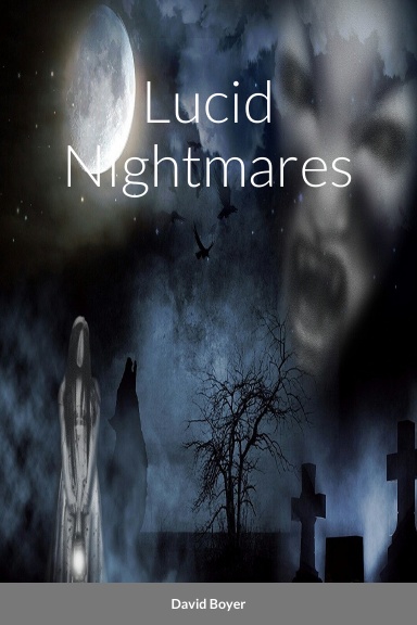 Lucid Nightmares