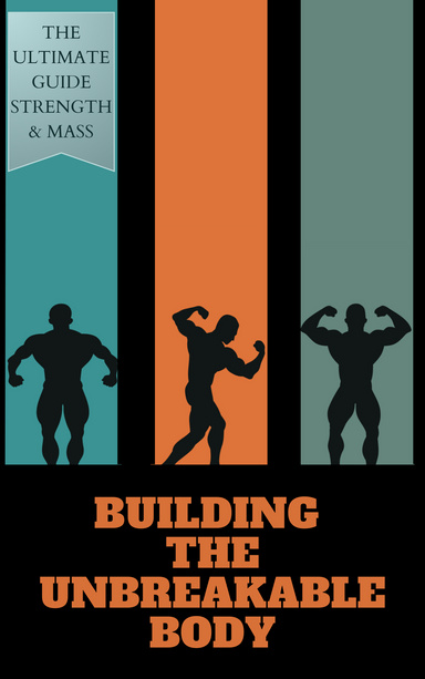 Building The Unbreakable Body