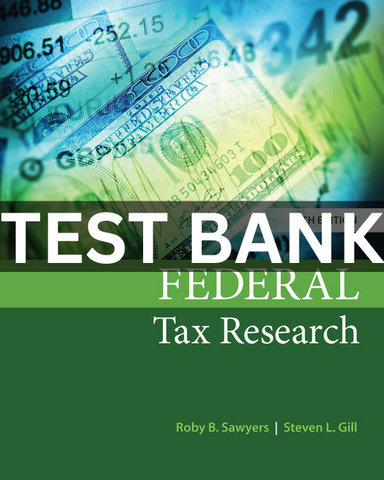 Test Bank for federal tax research 11th edition