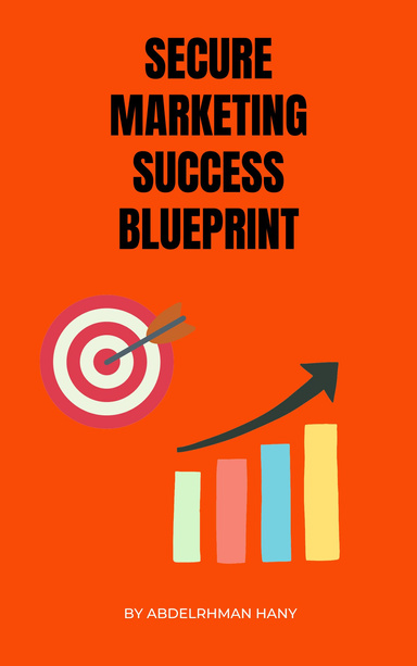 Secure Marketing Success Blueprint