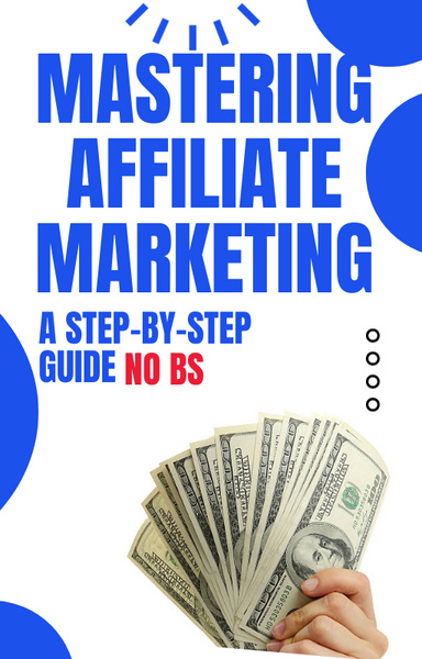 Mastering Affiliate Marketing