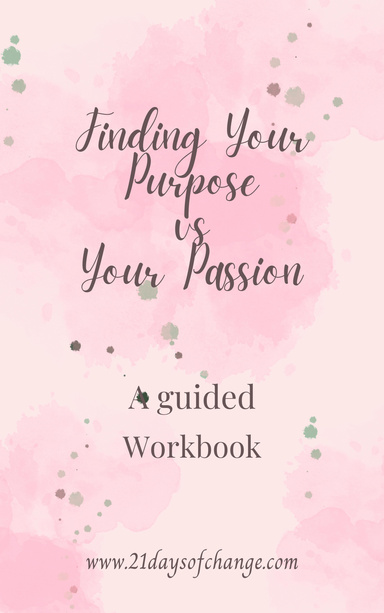 Finding Your Purpose vs Your Passion