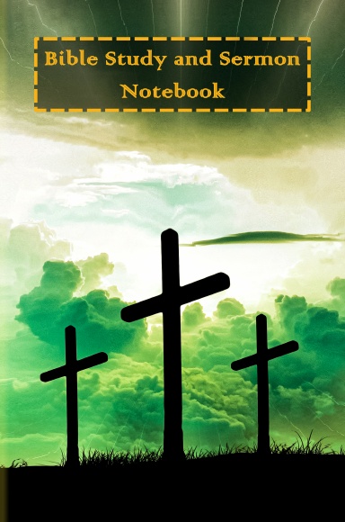 Bible Study & Sermon Notebook/Journal