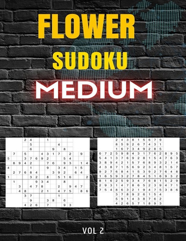 Flower Sudoku - Medium - Volume 2 - 100 Logic Puzzles