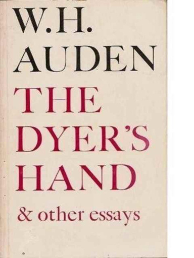 The Dyer's Hand and Other Essays