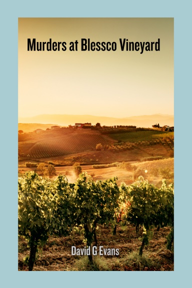 Murders at Blesscol Vineyard