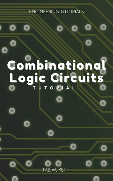 Combinational Logic Circuits