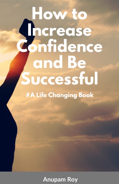 How to Increase Confidence and Be Successful