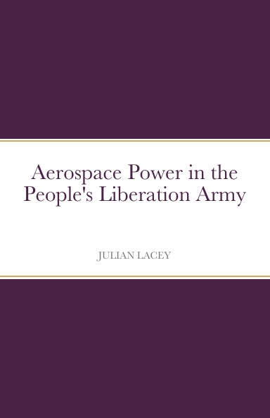 Aerospace Power in the People's Liberation Army