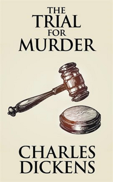 The Trial for Murder Illustrated