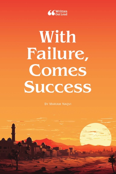 With Failure, Comes Success