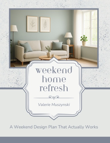 Weekend Home Refresh