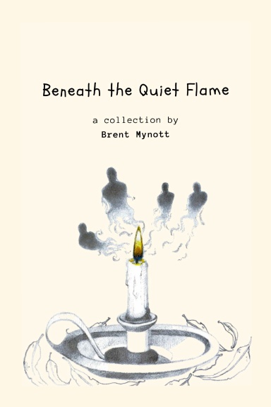 Beneath the quiet flame