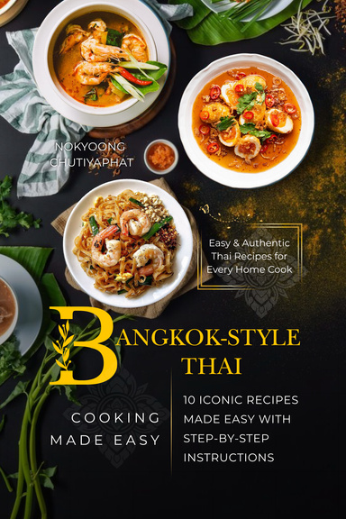 Bangkok-Style Thai Cooking