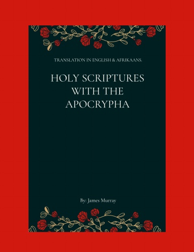 HOLY SCRIPTURES & APOCRYPHA
