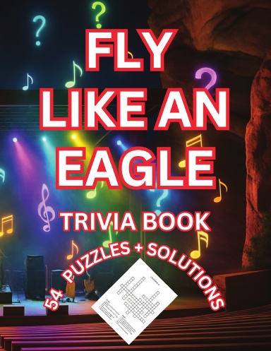 FLY LIKE AN EAGLE TRIVIA PUZZLE BOOK