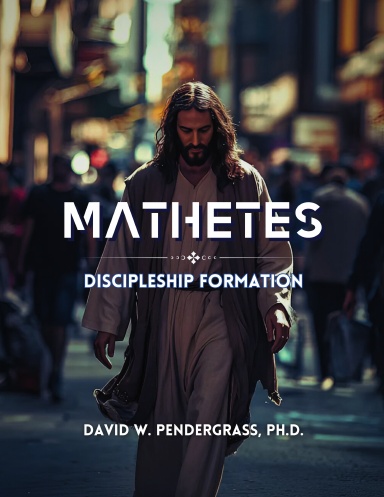 Mathetes: Discipleship Formation