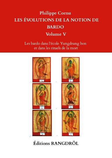 Les évolutions de la notion de bardo, Volume V