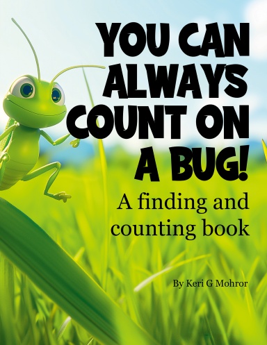 You Can Always Count on a Bug