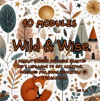 Wild and Wise.
