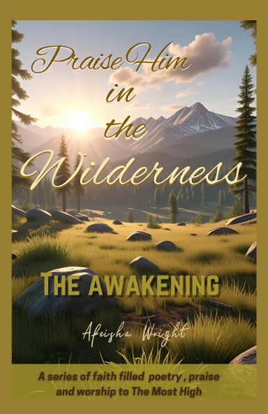 Praise Him in the Wilderness
