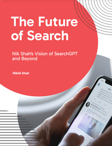 The Future of Search | Nik Shah's Vision of SearchGPT & Beyond