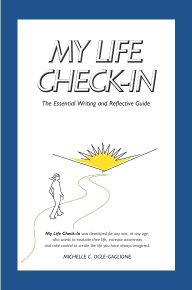 MY LIFE CHECK-IN: The Essential and Reflective Guide