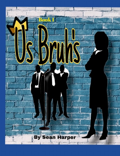 Us Bruh's