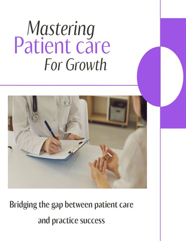 Mastering Patient Care for Growth