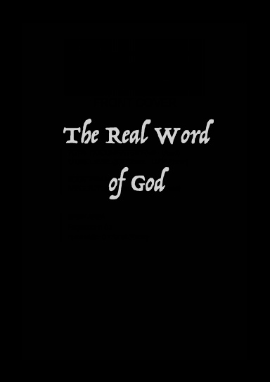 The Real Word of God