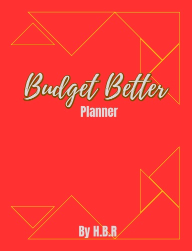 Budget Better by H.B.R