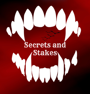 Secrets and Stakes