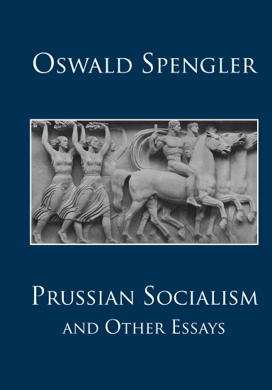 Prussian Socialism and Other Essays