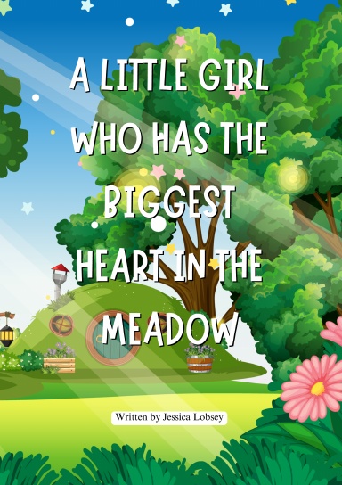 A Little Girl Who Has The Biggest Heart In The Medow