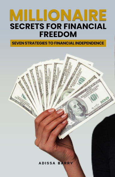 MILLIONAIRE SECRETS FOR FINANCIAL FREEDOM