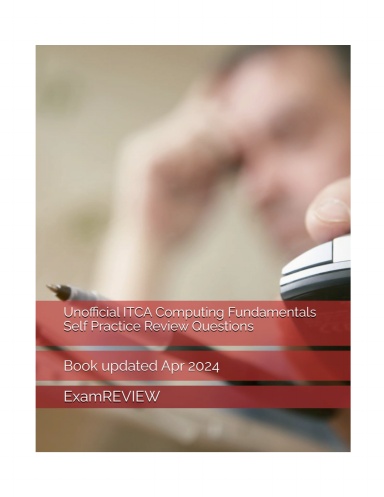Unofficial ITCA Computing Fundamentals Self Practice Review Questions