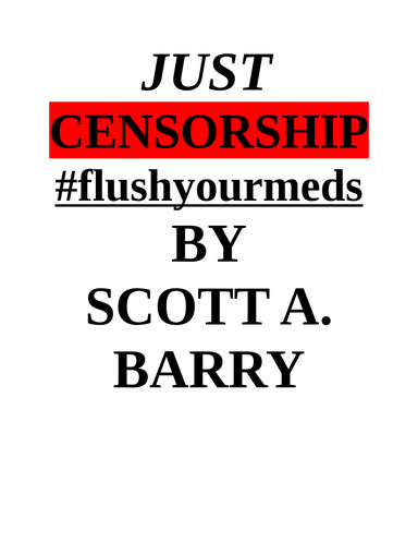 JUST CENSORSHIP #flushyourmeds