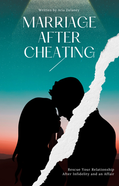 MARRIAGE AFTER CHEATING