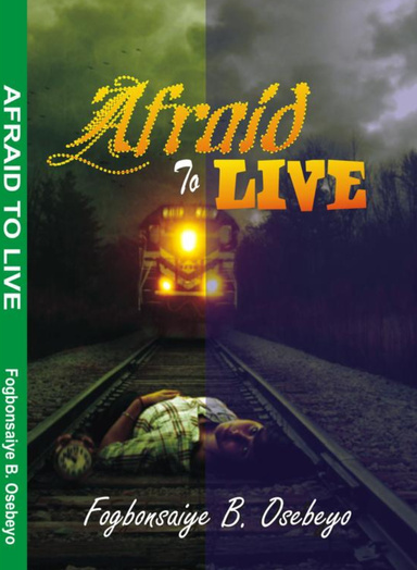 Afraid to Live