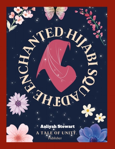 The Enchanted Hijabi Squad