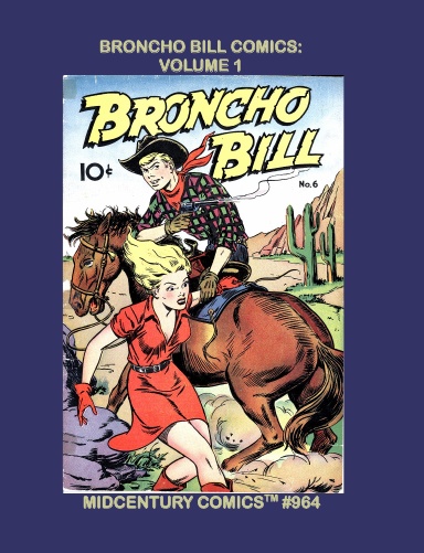 Broncho Bill Comics: Volume 1