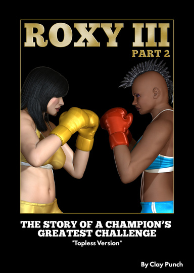 Roxy III - Part 2