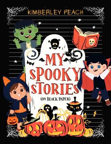 My Spooky Stories (On Black Paper)