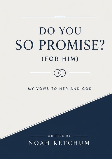 Do You So Promise? (For Him)