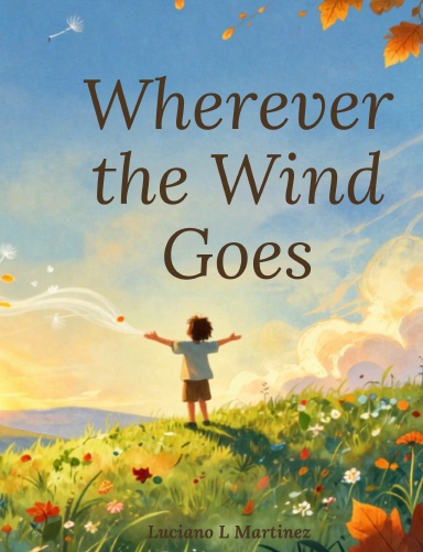 Where Ever The Wind Goes