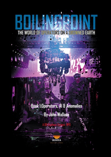 Boiling Point Book 1: Operators, AI & Anomalies