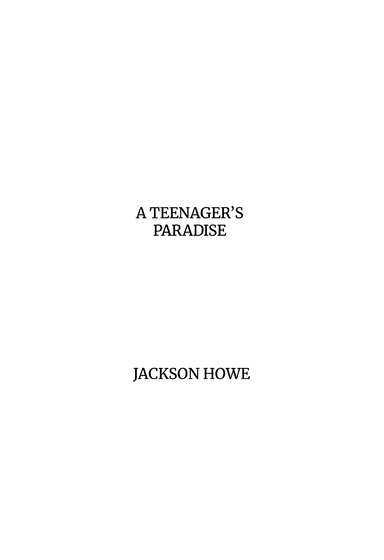 A Teenager's Paradise