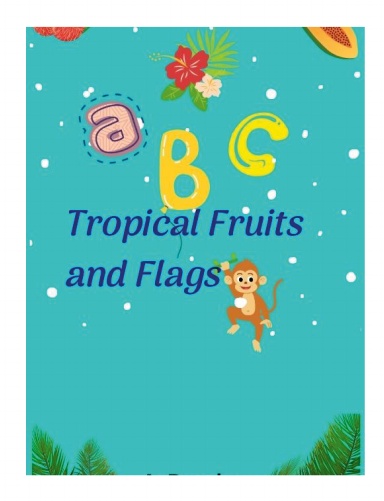 ABC Tropical Fruits and Flags