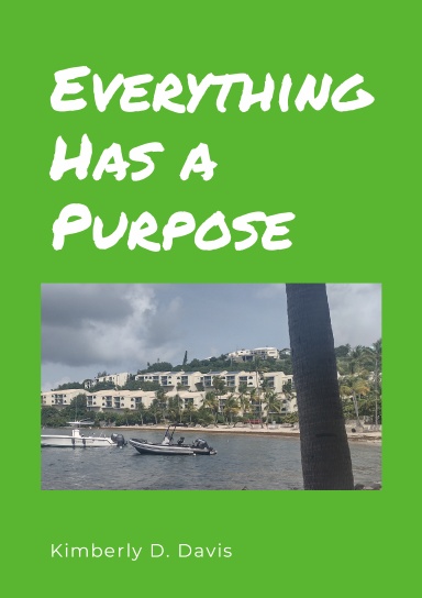 Everything Has a Purpose