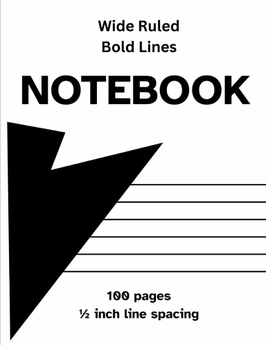 Wide Ruled Bold Lined Notebook